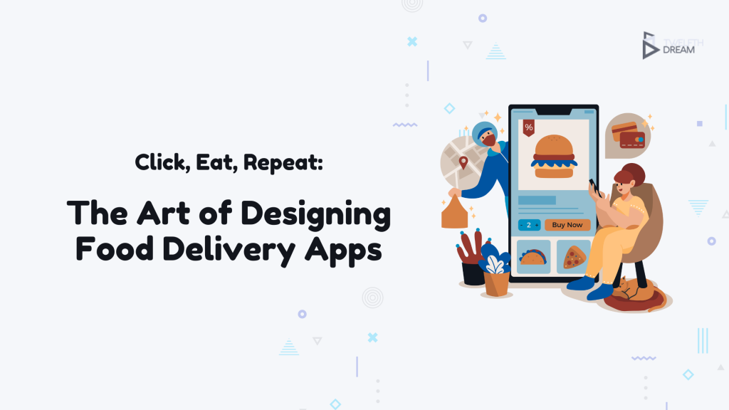 Designing Food Delivery Applications Where Taste Meets Taps